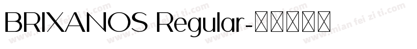 BRIXANOS Regular字体转换